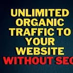 New Website Main Traffic कैसे लाएं | How to Get Organic Traffic