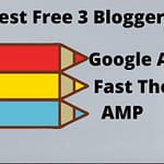 Top 3 Best Blogger Template | For Google Adsense Approval