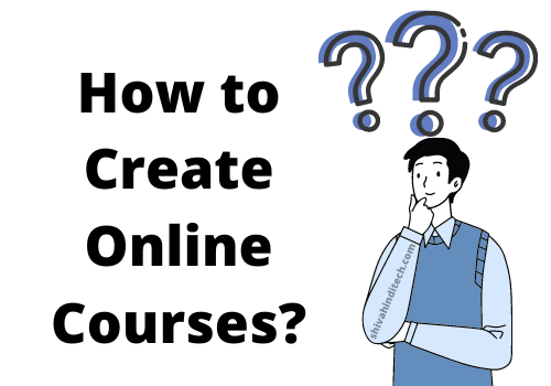 How to Create Online Courses?