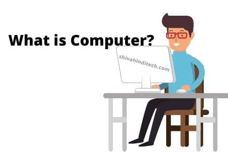 Full-Form of Computer | Explanation & Types of Computer?