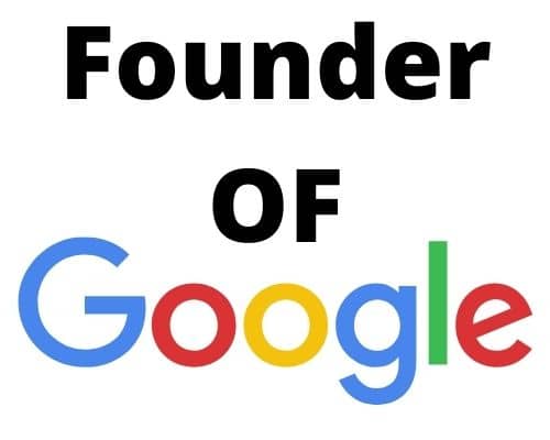 Who is the Founder of Google