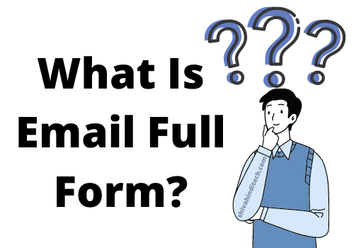 What Is Email Full Form?