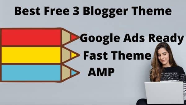 Top 3 Best Blogger Template | For Google Adsense Approval 1 Best blogger templates 2020